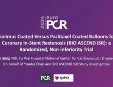 EuroPCR 2024 中国之声｜陈韵岱教授团队：比较优美莫司涂层球囊与紫杉醇涂层球囊治疗冠状动脉支架内再狭窄的临床效用